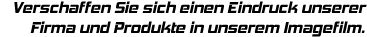 Schwarzer, kantiger Text 'Verschaffen Sie sich einen Eindruck unserer Firma und Produkte in unserem Imagefilm.' auf einem einfarbigen, grauen Hintergrund.